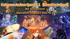 【Cutscene】 Archon Quest 5.1 【Genshin Impact】