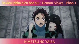 Review phim siêu hot hut : Demon Slayer - Phần 1