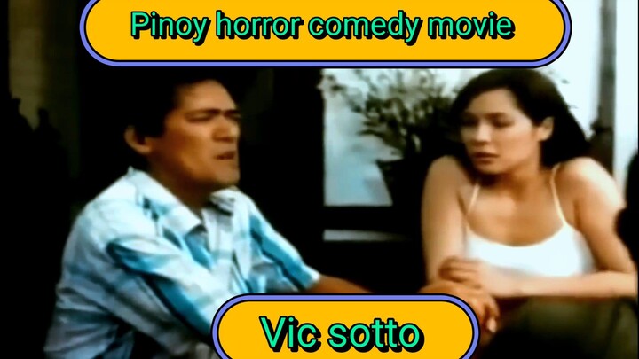 PINOY HORROR COMEDY MOVIES VIC SOTTO
