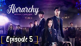 Hierarchy: Episode 5 [2024] [English sub] /🇰🇷/