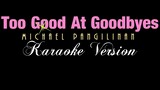 TOO GOOD AT GOODBYES - Khel Pangilinan (KARAOKE VERSION)