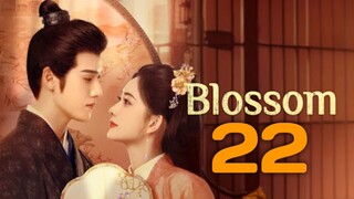 Blossom Episode 22 Eng Subtitle