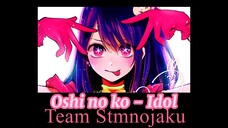 【 Wotagei 】 Idol / アイドル - YOASOBI Oshi No Ko |ヲタ芸 Waza Teknik【 Stmnojaku 】