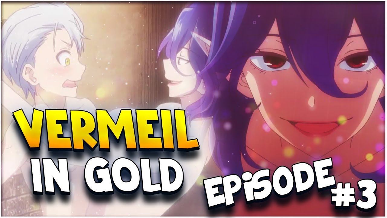 Vermeil in Gold Ep 01, AMV
