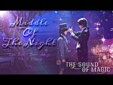 Middle Of The Night || The Sound Of Magic “Annara Sumanara” edit fmv