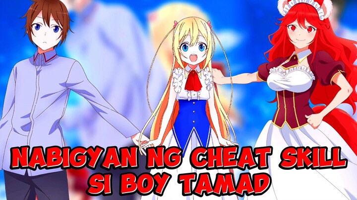NABIGYAN NG CHEAT SKILL SI BOY TAMAD| Am i actually the strongest?
