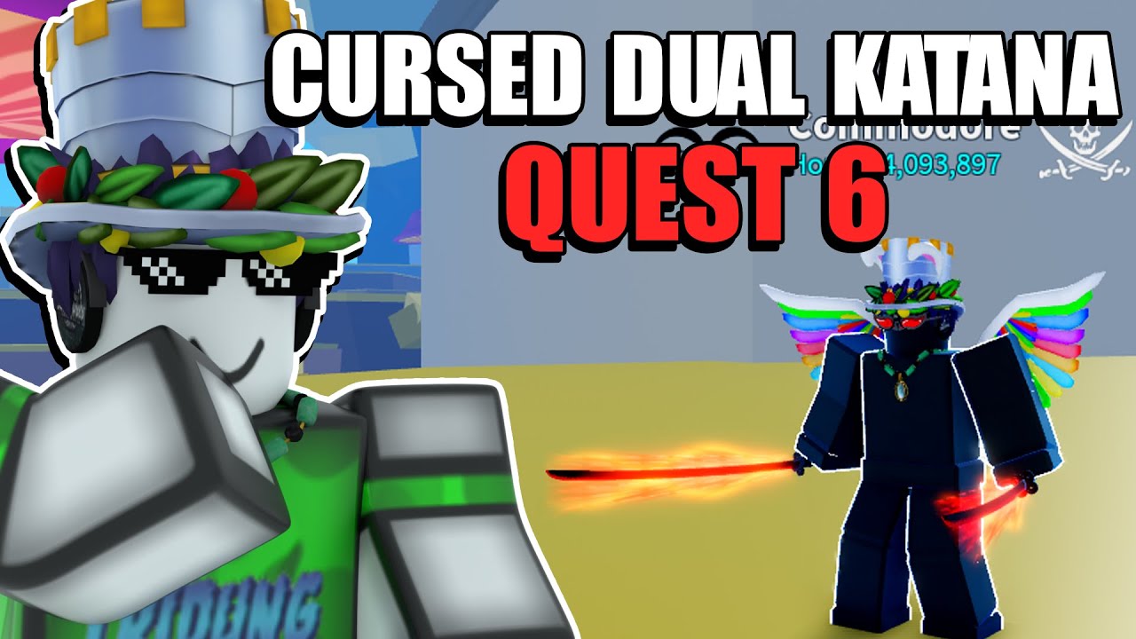 Roblox - Cách Lấy CURSED DUAL KATANA (Quest Cuối)