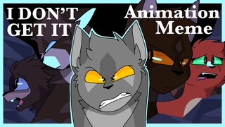 I don’t get it // Animation meme