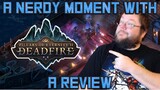 A Nerdy Moment With: Pillars of Eternity 2 Deadfire (A Review)