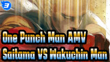 [One Punch Man AMV] Saitama VS Wakuchin Man / Bahasa Kanton_3