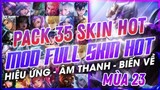 Hướng Dẫn Mod Full Skin Hot Pick LQ Mùa 23 I Mod Skin Full Hiệu Ứng Ver 4
