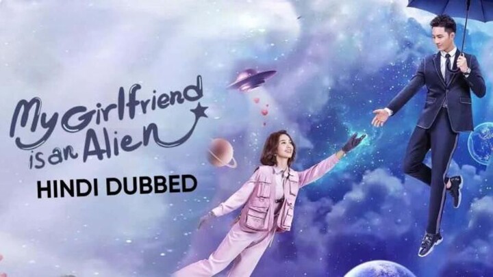 My Girlfriend is an Alien S01 Episode 14 in Hindi Toplist Drama