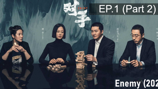 ดูซีรี่ย์จีน💕 Enemy (2021) ซับไทย EP1_2