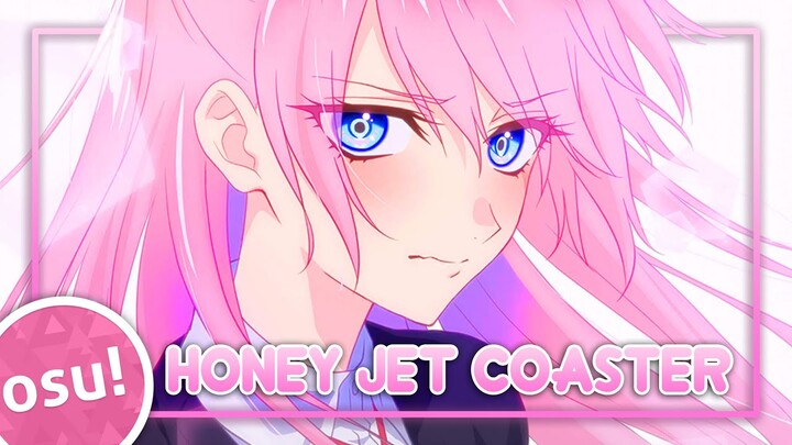 [osu!] Kawaii dake ja Nai Shikimori-san OP | Honey Jet Coaster - nasuo*