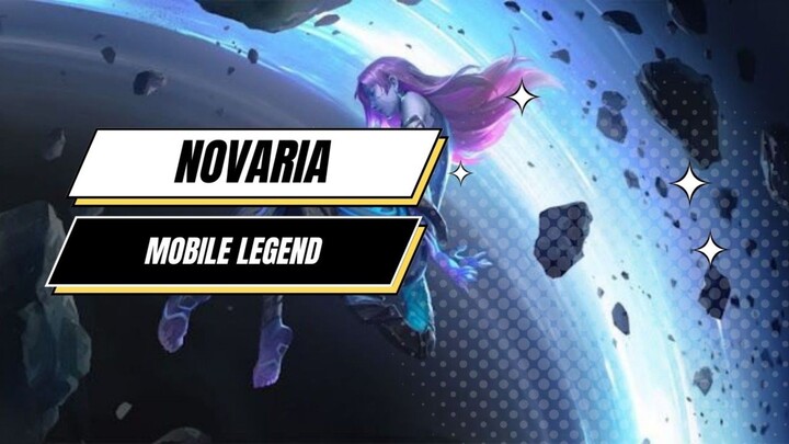 Mobile Legend, Moment Novaria.