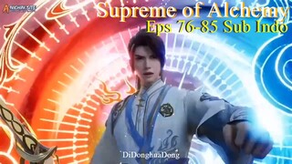 Supreme of Alchemy Eps 76-85 Sub Indo