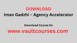 Free Download Iman Gadzhi Agency Accelerator Course