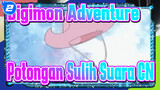[Digimon Adventure] Potongan Sulih Suara CN_2