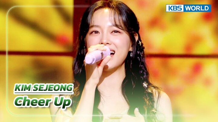 Cheer Up - KIM SEJEONG (The Seasons) | KBS WORLD TV 230922