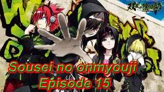 sousei no onmyouji Episode 15