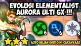 AURORA ULTI 6X !!! EVOLUSI ELEMENTALIST + BERSI SKILL 1 !! COMBO MAGIC CHESS UPDATE TERBARU 2022