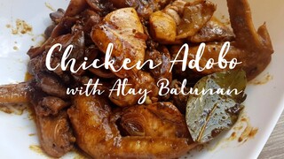 Chicken Adobo with Atay Balunan | Chicken Adobo Recipe