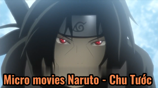 Micro movies Naruto - Chu Tước