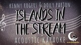 ISLANDS IN THE STREAM - Kenny Rogers & Dolly Parton ( Acoustic Karaoke )