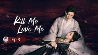 Kill Me Love Me Episode 8