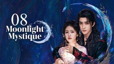 🇨🇳 Episode 8 | Moonlight Mystique (2025) [ENG SUB]