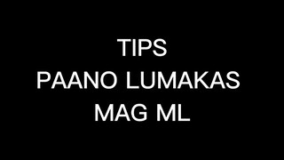 TIPS PAANO LUMAKAS MAG ML😎