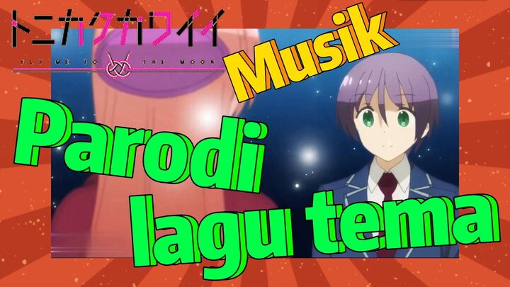 [Tonikaku Kawaii] Musik | Parodi lagu tema