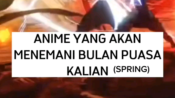 ANIME Yg Akan menemani Di Bulan Puasa