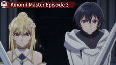 Kinomi Master Episode 3 Sub Indo