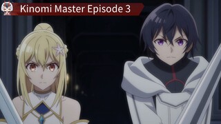 Kinomi Master Episode 3 Sub Indo