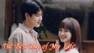 🇨🇳 [INDO SUB] EP 10 |[The Best Day of My Life] (2024)