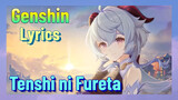 [Genshin  Lyrics]  [Tenshi ni Fureta]