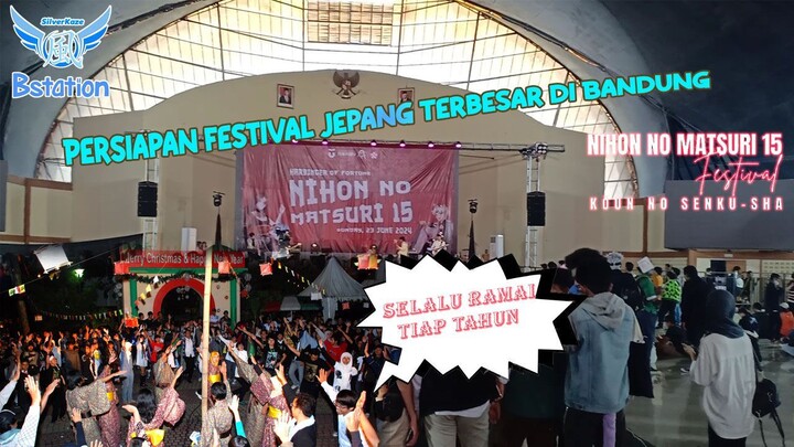 Coba Intip Persiapan Event Festival Jepang Terbesar DI Bandung NNM 15 part 1
