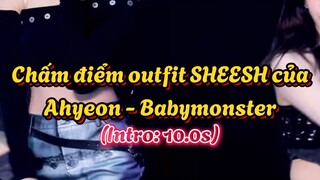 Chấm điểm outfit SHEESH của Ahyeon - Babymonster✨✨❤️‍🔥❤️‍🔥