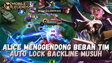 KETIKA TIM MU BEBAN DISITULAH ALICE KU MENGAMUK! - MLBB