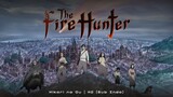 Eps- 10 FINAL | Hikari no Ou (The Fire Hunter) Subtitle Indonesia