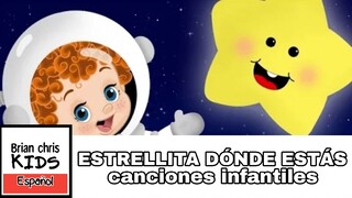 ESTRELLITA DÓNDE ESTÁS canciones infantiles