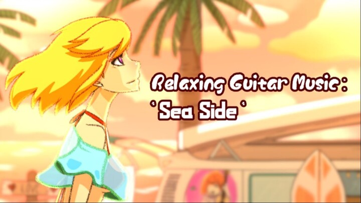 ♪ ♪ Relaxing Acoustic Guitar Music "Sea Side" Loop ♪ ♪