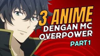 3 ANIME ISEKAI DAN FANTASY DENGAN MC OVERPOWER #bestofbest