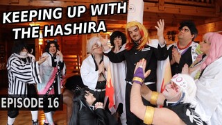 Keeping up with the Hashira (EPISODE 16) || Demon Slayer Cosplay Skit || SEASON 3