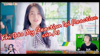 [Bảo My Reaction] Khi Bảo My Reaction Lại Reaction của AS ?