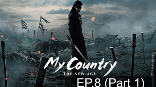 My Country The New Age ซับไทย EP8_1