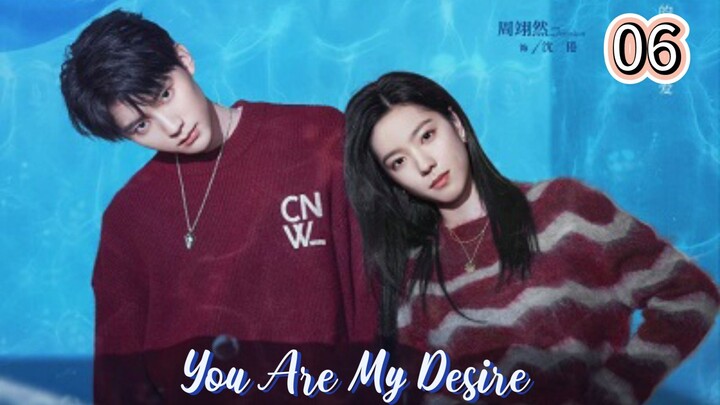 You Are My Desire Eps.6 HD | Sub Indo