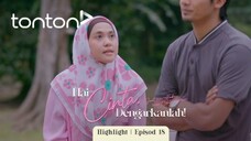 Hai ❤️ Dengarkanlah Episod 18