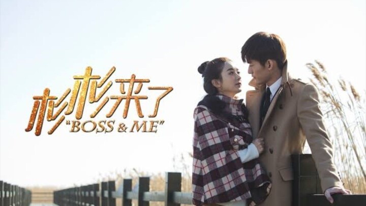 Boss and Me Ep 9